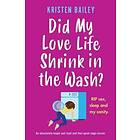 Did My Love Life Shrink in the Wash?