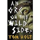 An Orc on the Wild Side