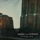 David & The Citizens For All Happy Endings Limited Edition LP