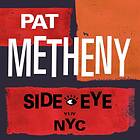 Pat Metheny Side-Eye NYC (V1.IV) LP