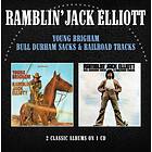 Ramblin´ Jack Elliott Young Brigham / Bull Durham Sacks & Rail CD