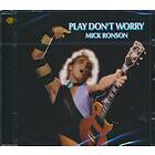 Mick Play Don't Worry CD