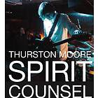 Thurston Moore Spirit Counsel CD