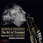 REINHOLD FRIEDRICH Schneider: The Art Of Trumpet CD