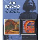 The Rascals Peaceful World/Island Of Real CD