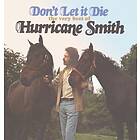 Hurricane Smith Don't Let It Die Very Best Of CD