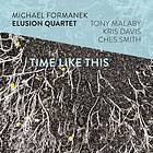 Michael Formanek Time Like This CD