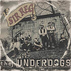 Sir Reg The Underdogs Limited Edition LP