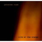 Jeronimo Road Live At The Orange CD