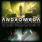 Andromeda Playing Off The Board CD