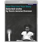 How You Live Your Story Selected Works By Kevin Jerome Everson (UK-import) Blu-ray