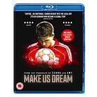 Make Us Dream (UK-import) Blu-ray