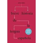 Breve historia de la lengua espanola