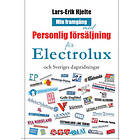 Min framgång med personlig försäljning Electrolux och Sveriges dagstidningar