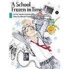 A School Frozen In Time Volume 4