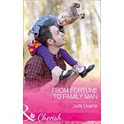 From Fortune To Family Man (Mills & Boon Cherish) (The Fortunes of Texas: The Secret Fortunes, Book 4)