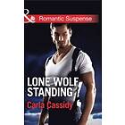 Lone Wolf Standing (Mills & Boon Romantic Suspense) (Men of Wolf Creek, Book 3)