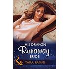 His Drakon Runaway Bride (Mills & Boon Modern) (The Drakon Royals, Book 3)