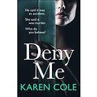 Deny Me