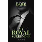 My Royal Surrender