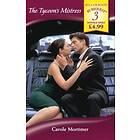 Tycoon's Mistress: His Cinderella Mistress (The Calendar Brides, Book 1) / The Unwilling Mistress / The Deserving Mistress (Mills & Boon By 