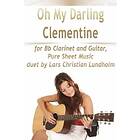 Oh My Darling Clementine for Bb Clarinet and Guitar, Pure Sheet Music duet by Lars Christian Lundholm