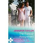 Forever Assignment (Mills & Boon Medical) (Worlds Together, Book 1)