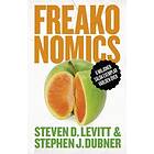 Freakonomics: En vildsint ekonom förklarar det moderna livets gåtor