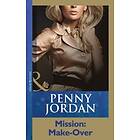 Mission: Make-Over (Mills & Boon Modern)