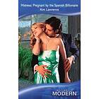 Mistress: Pregnant By The Spanish Billionaire (Mills & Boon Modern)