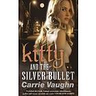 Kitty and the Silver Bullet