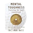 Mental Toughness Training for Golf