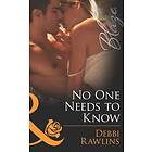 No One Needs To Know (Mills & Boon Blaze) (Made in Montana, Book 5)