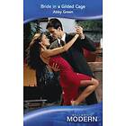 Bride In A Gilded Cage (Mills & Boon Modern)