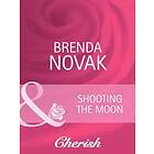 Shooting the Moon (Mills & Boon Cherish)