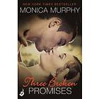 Three Broken Promises: One Week Girlfriend Book 3