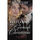 Invitation To A Cornish Christmas: The Captain's Christmas Proposal / Unwrapping His Festive Temptation (Mills & Boon Historical)