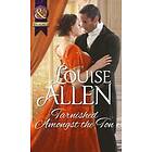 Tarnished Amongst the Ton (Mills & Boon Historical)