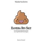 Hantera Din Skit: En ytterst personlig guide i hur du får av dig offerkoftan med elegans