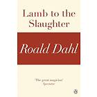 Lamb to the Slaughter (A Roald Dahl Short Story)