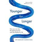 Younger for Longer
