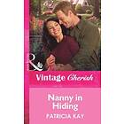 Nanny in Hiding (Mills & Boon Vintage Cherish)