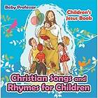 Christian Songs and Rhymes for Children Children's Jesus Book