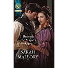 Beneath The Major's Scars (Mills & Boon Historical)