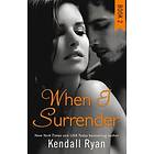 When I Surrender