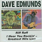 Dave Edmunds Riff Raff/I Hear You Rockin'-Greatest Hits Live CD