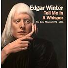 Edgar Winter Tell In A Whisper CD