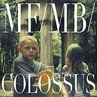 Mf/Mb/ Colossus CD