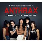 Anthrax Charlotte, USA, 04, 1994 Radio Broadcast Recordings CD