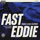 Fast Eddie Shake A Tail Feather LP